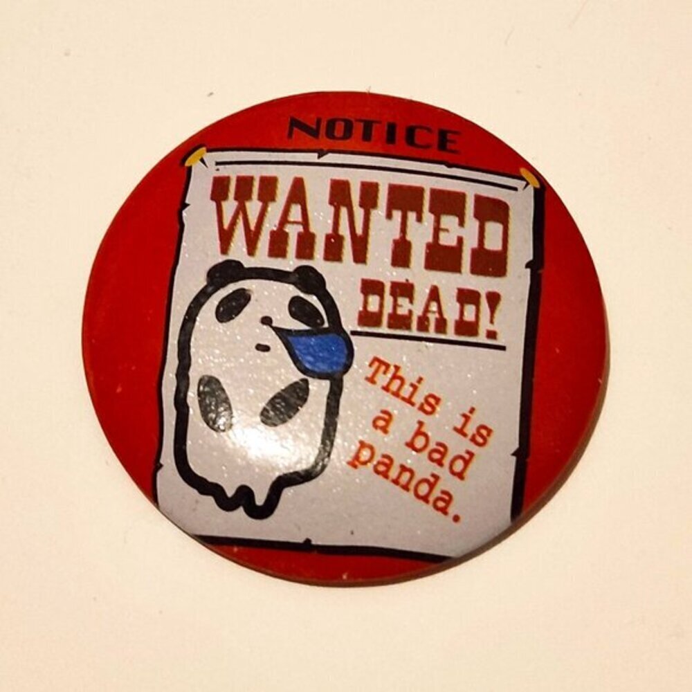 *3 for $30* Funny Panda Pin - Can Badge